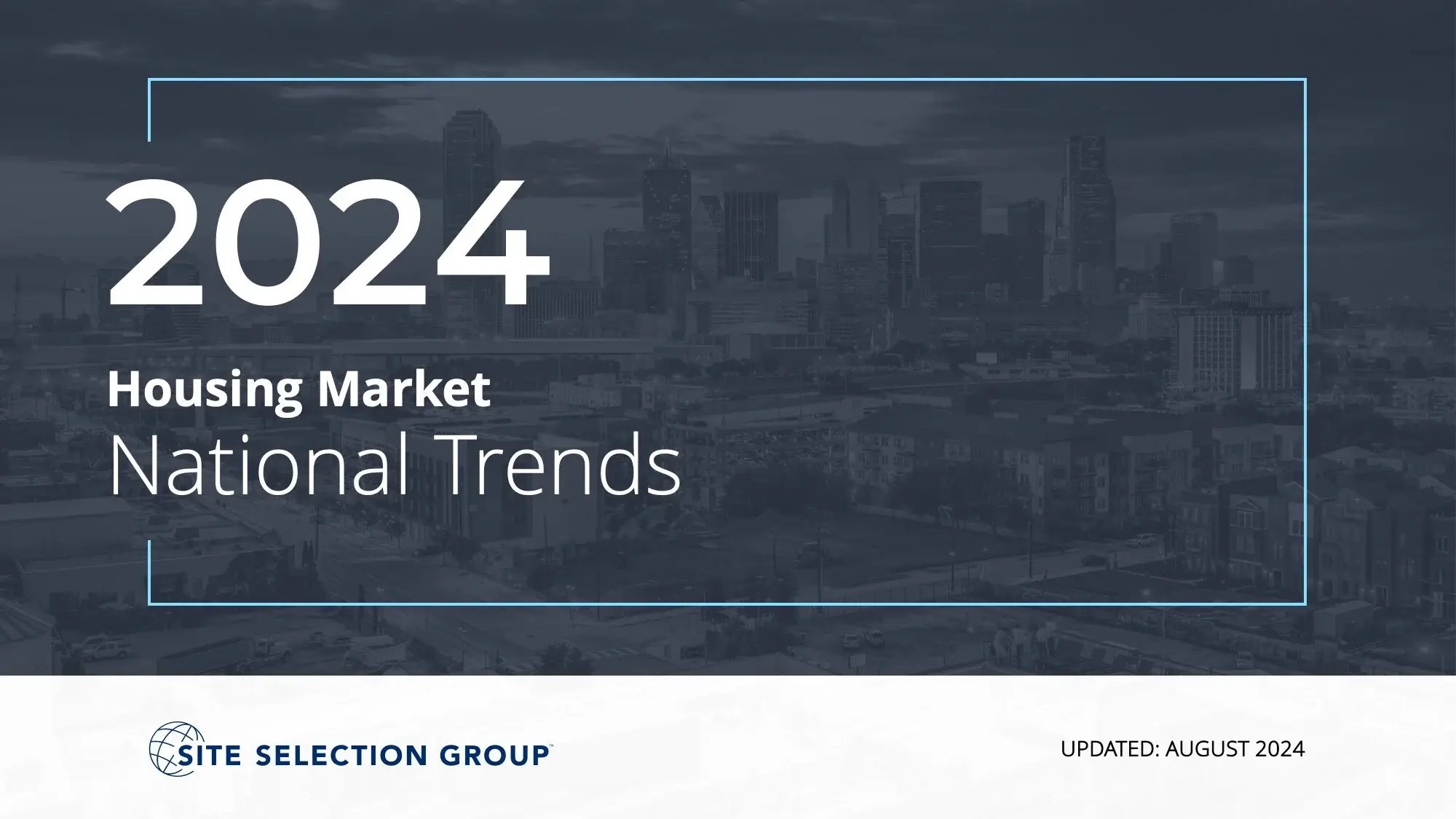 Housing Market National Trends Report Site Selection Group-1