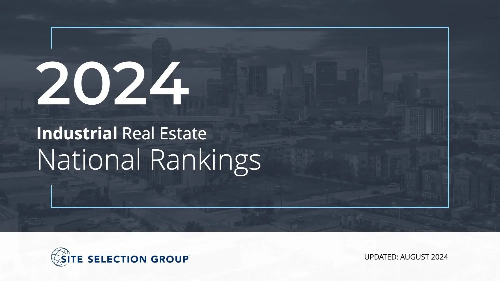Industrial Real Estate National Rankings Report Site Selection Group-1
