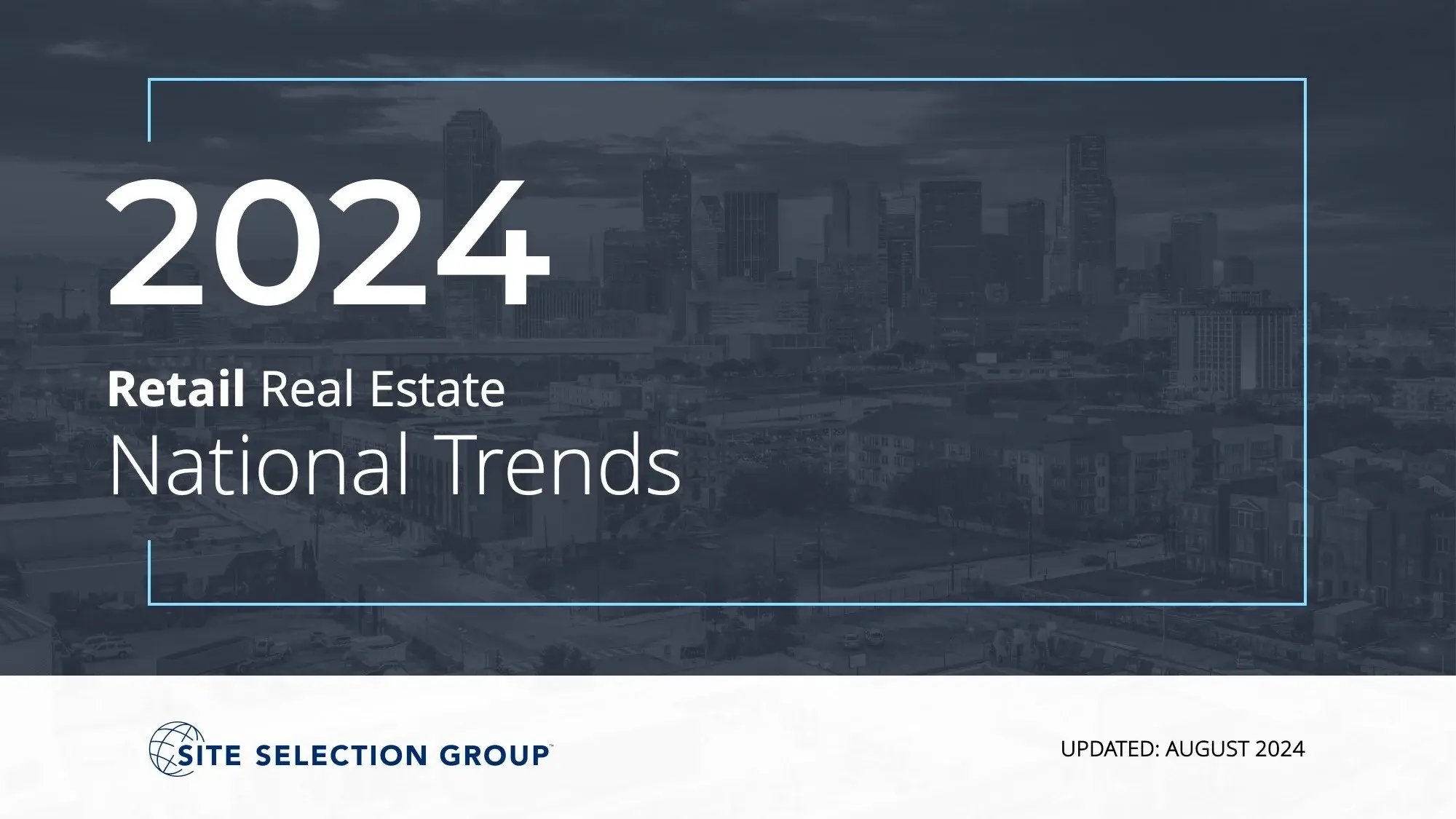 Retail Real Estate National Trends Report Site Selection Group-1