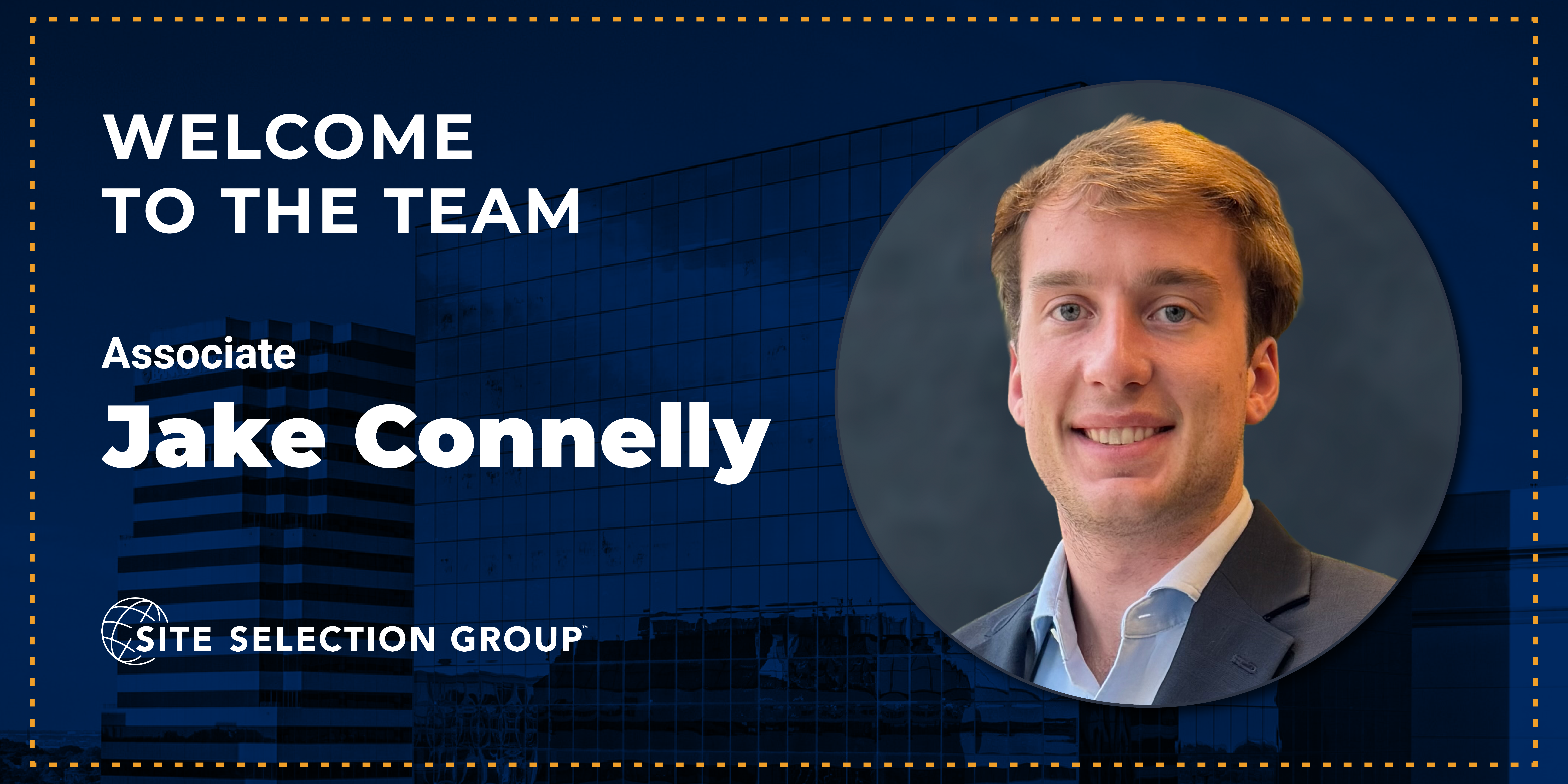 Jake Connelly Associate Site Selection Group